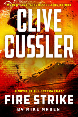 Clive Cussler Fire Strike by Maden, Mike