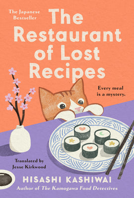 The Restaurant of Lost Recipes by Kashiwai, Hisashi