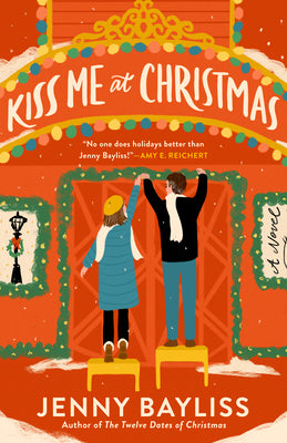 Kiss Me at Christmas by Bayliss, Jenny