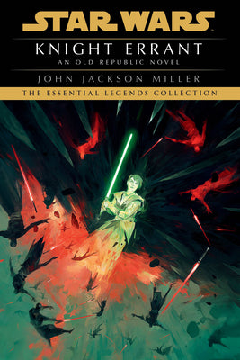 Knight Errant: Star Wars Legends by Miller, John Jackson