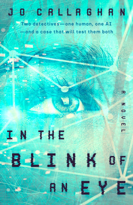 In the Blink of an Eye by Callaghan, Jo