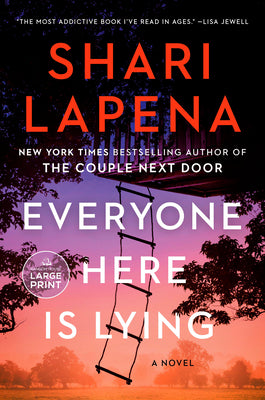 Everyone Here Is Lying by Lapena, Shari