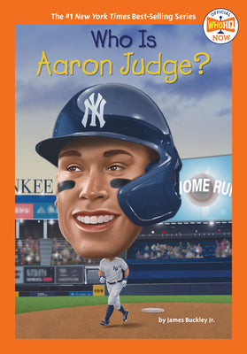 Who Is Aaron Judge? by Buckley, James