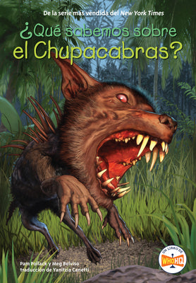 ?Qu? Sabemos Sobre El Chupacabras? by Pollack, Pam