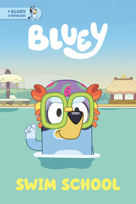 Swim School: A Bluey Storybook by Penguin Young Readers Licenses