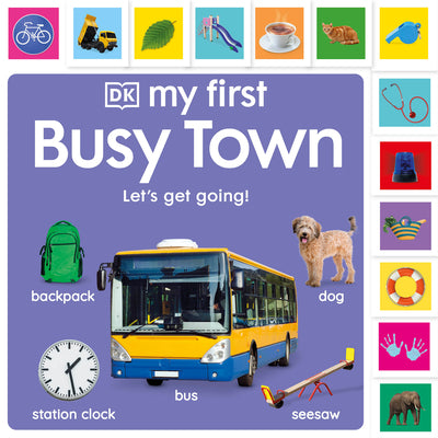 My First Busy Town: Let's Get Going! by DK