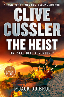 Clive Cussler the Heist by Du Brul, Jack