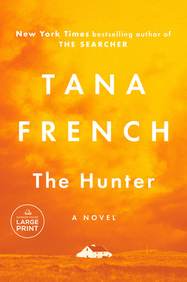 The Hunter by French, Tana