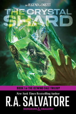 The Crystal Shard: Dungeons & Dragons: Book 1 of the Icewind Dale Trilogy by Salvatore, R. a.