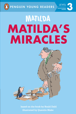 Matilda: Matilda's Miracles by Dahl, Roald