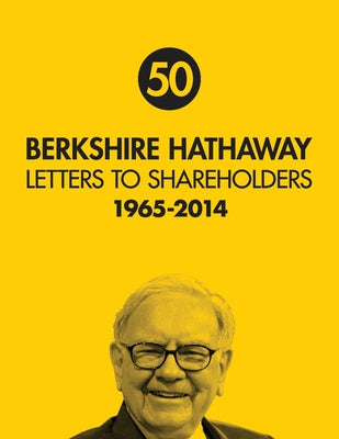 Berkshire Hathaway Letters to Shareholders 50th by Buffett, Warren