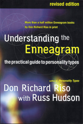 Understanding the Enneagram: The Practical Guide to Personality Types by Riso, Don Richard