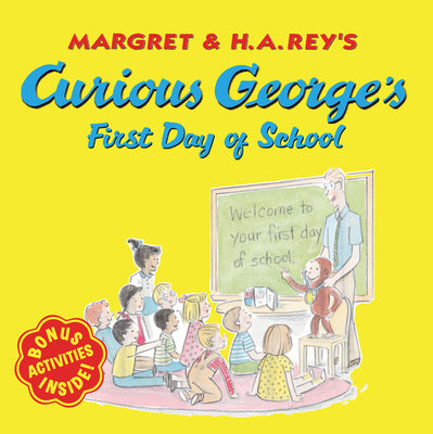 Curious George's First Day of School by Rey, H. A.