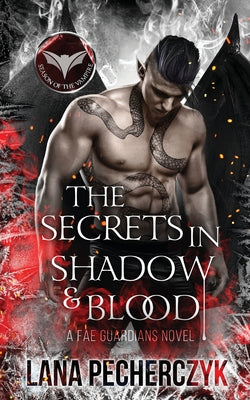 The Secrets in Shadow and Blood: A Fantasy Vampire Romance by Pecherczyk, Lana