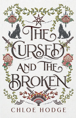 The Cursed and the Broken by Hodge, Chloe