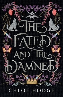 The Fated and the Damned by Hodge, Chloe