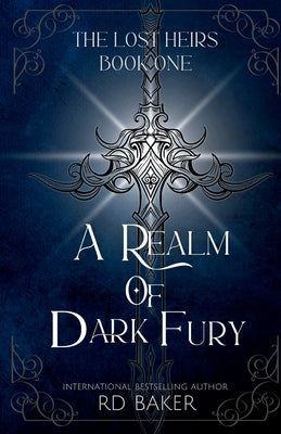 A Realm of Dark Fury by Baker, Rd