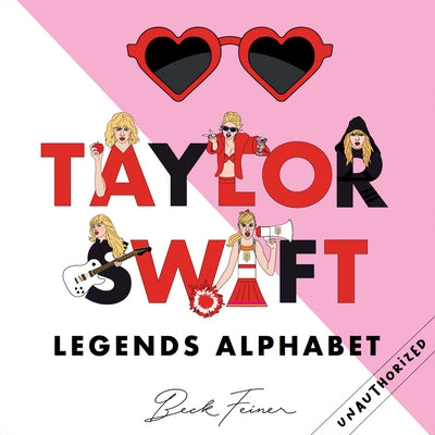 Taylor Swift Legends Alphabet by Feiner, Beck