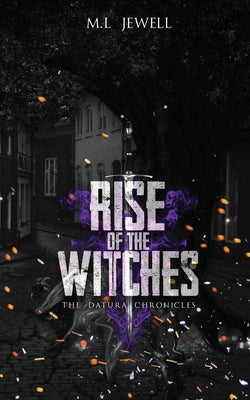 Rise of the Witches by Jewell, M. L.