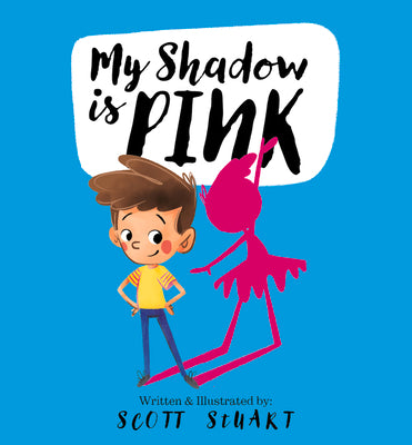 My Shadow Is Pink by Stuart, Scott