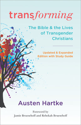 Transforming, Updated and Expanded Edition with Study Guide by Hartke, Austen