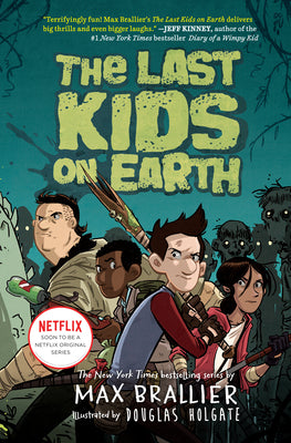 The Last Kids on Earth by Brallier, Max