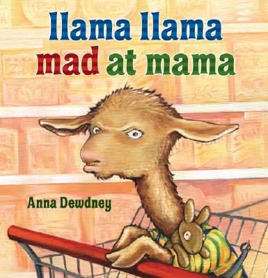Llama Llama Mad at Mama by Dewdney, Anna