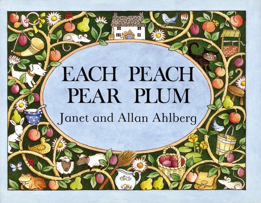 Each Peach Pear Plum by Ahlberg, Allan