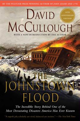 The Johnstown Flood by McCullough, David