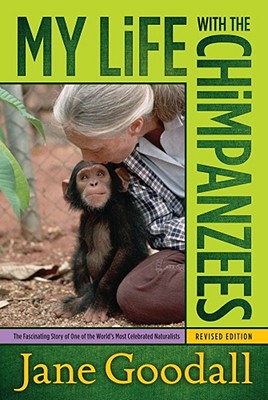 My Life with the Chimpanzees by Goodall, Jane