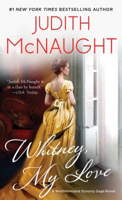 Whitney, My Love, 1 by McNaught, Judith