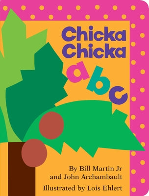 Chicka Chicka ABC by Martin, Bill