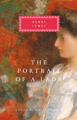 The Portrait of a Lady: Introduction by Peter Washington by James, Henry