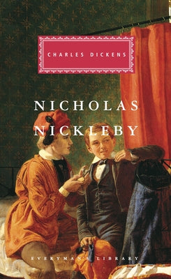 Nicholas Nickleby: Introduction by John Carey by Dickens, Charles