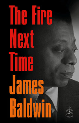 The Fire Next Time by Baldwin, James