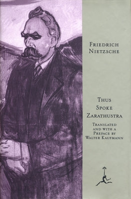 Thus Spoke Zarathustra: A Book for All and None by Nietzsche, Friedrich Wilhelm