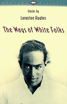The Ways of White Folks by Hughes, Langston