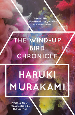 The Wind-Up Bird Chronicle by Murakami, Haruki