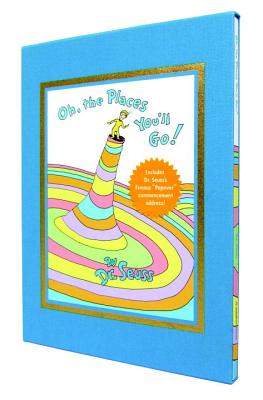 Oh, the Places You'll Go! Deluxe Edition by Dr Seuss