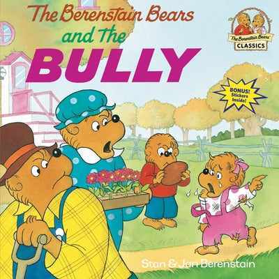 The Berenstain Bears and the Bully by Berenstain, Stan