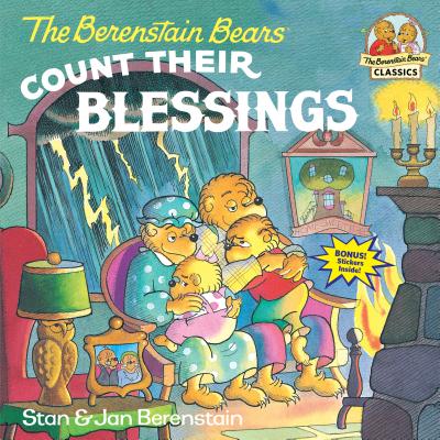 The Berenstain Bears Count Their Blessings by Berenstain, Stan