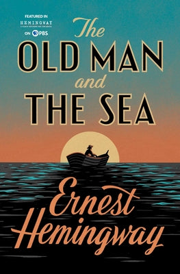 Old Man and the Sea by Hemingway, Ernest