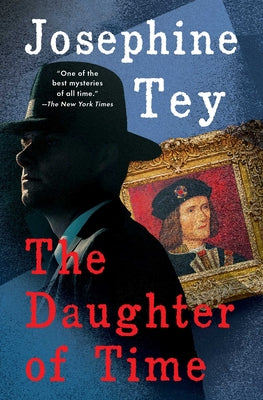 The Daughter of Time by Tey, Josephine