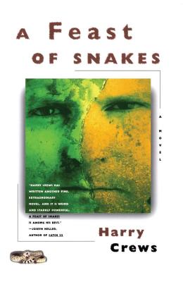 Feast of Snakes by Crews, Harry