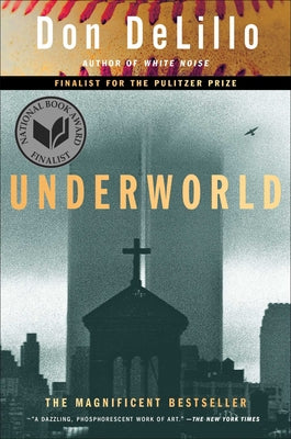 Underworld by Delillo, Don