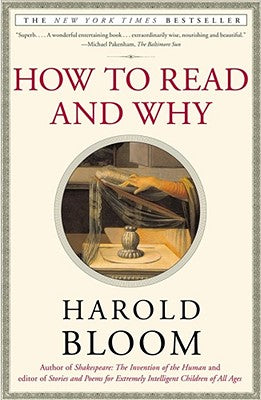 How to Read and Why by Bloom, Harold