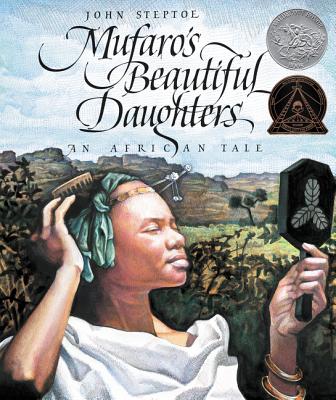 Mufaro's Beautiful Daughters: An African Tale by Steptoe, John