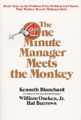 One Minute Manager Meets the Monkey by Blanchard, Ken