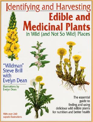Identifying and Harvesting Edible and Medicinal Plants by Brill, Steve