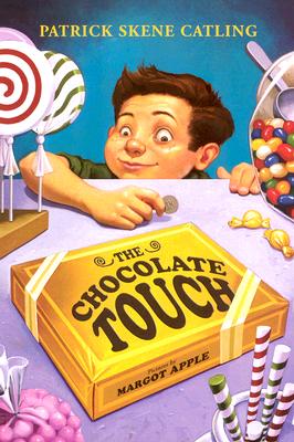 The Chocolate Touch by Catling, Patrick Skene